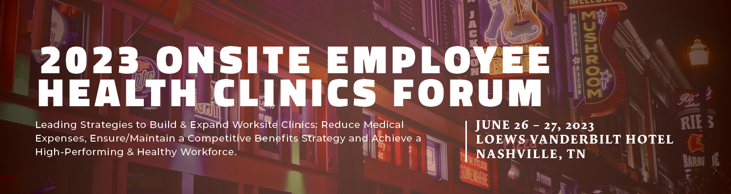 2023 Onsite Employee Health Clinics Forum
