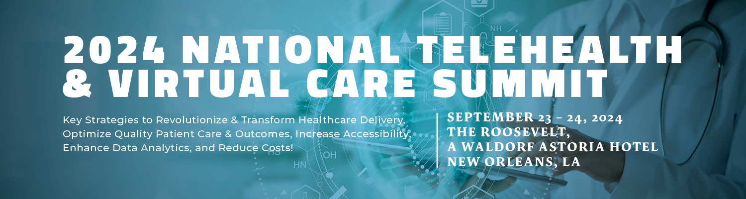 2024 National Telehealth & Virtual Care Summit
