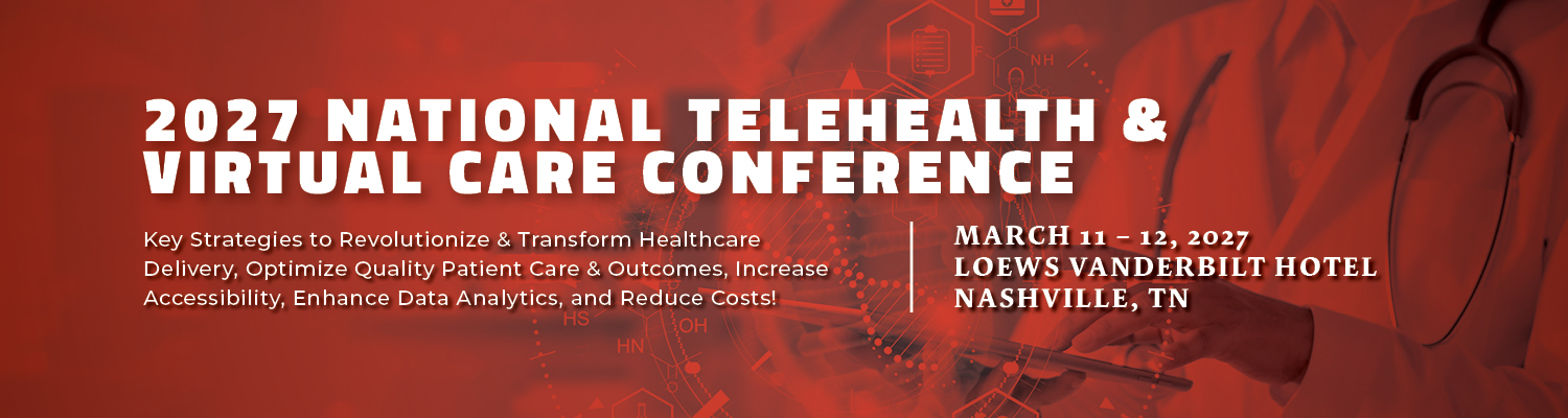2027 National Telehealth & Virtual Care Conference