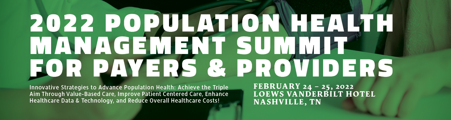 2022 Population Health Management Summit for Payers & Providers