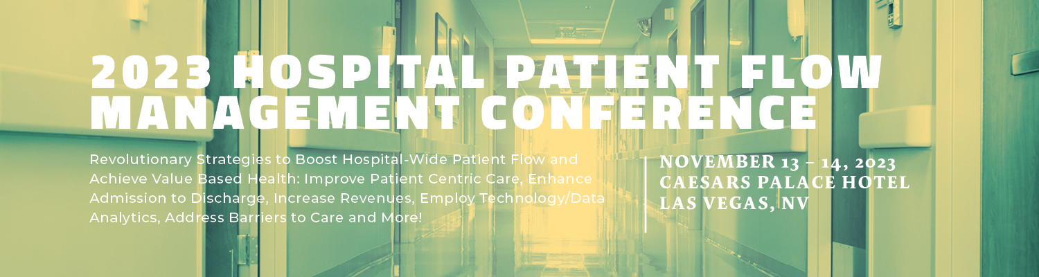 2023 Hospital Patient Flow Management Conference