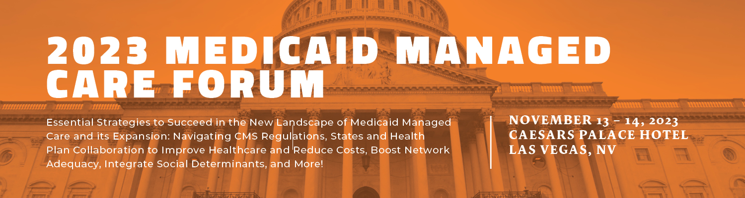 2023 Medicaid Managed Care Forum